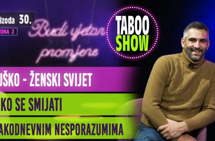 Naslovna fotografija za 30. epizodu podcasta Taboo Show. Tema epizode je muško ženski svijet