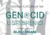 U okviru manifestacije „Dani sjećanja na genocid u Srebrenici“, večeras, 3. jula s početkom u 19 sati, u Plavoj sali Bosanskog kulturnog centra Tuzlanskog kantona biće upriličena promocija romana “Bijeli Cigani” autora Adnana Ćatovića.