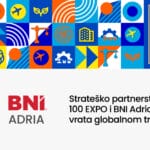 100 EXPO i BNI Adria: Strateško partnerstvo otvara vrata globalnom tržištu