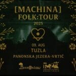MACHINA na Panonskim jezerima: Tuzla domaćin zvučno-duhovnog rituala "Folk:Tour 2025"